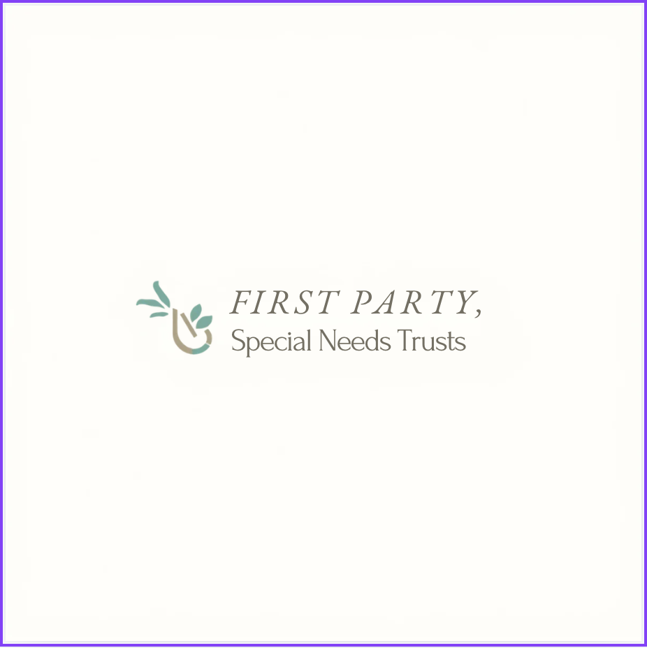First Party Special Needs Trusts